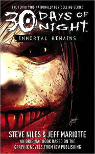 Title: 30 Days of Night: Immortal Remains, Author: Steve Niles