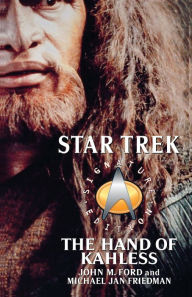 Title: Star Trek: Signature Edition: The Hand of Kahless, Author: John M. Ford