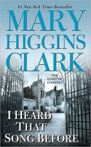 Title: I Heard That Song Before, Author: Mary Higgins Clark