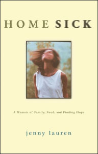 Title: Homesick: A Memoir of Family, Food, and Finding Hope, Author: Jenny Lauren
