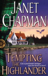 Title: Tempting the Highlander, Author: Janet Chapman