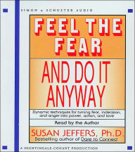 Title: Feel the Fear and Do It Anyway, Author: Susan Jeffers