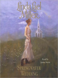 Title: Springwater Wedding: Springwater Seasons Series, Book 7, Author: Linda Lael Miller