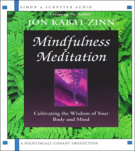 Title: Mindfulness Meditation: Cultivating the Wisdom of Your Body and Mind, Author: Jon Kabat-Zinn