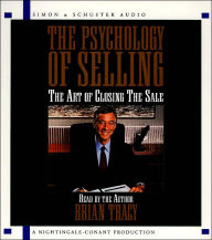 Title: The Psychology of Selling: The Art of Closing Sales, Author: Brian Tracy