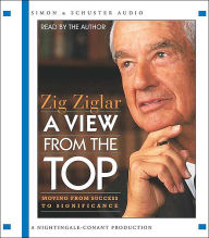 Title: A View from the Top, Author: Zig Ziglar