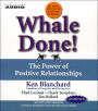 Whale Done!: The Power of Positive Relationships