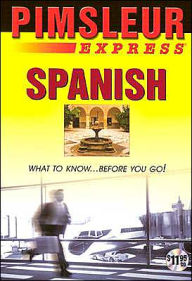 Title: Express Spanish: Learn to Speak and Understand Latin American Spanish with Pimsleur Language Programs, Author: Pimsleur