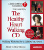 The Healthy Heart Walking CD: Walking Workouts For A Lifetime Of Fitness