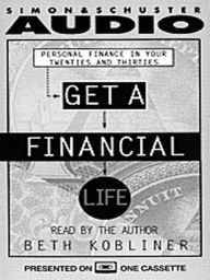 Title: Get a Financial Life, Author: Beth Kobliner