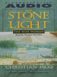 Title: The Wise Woman (Stone of Light Series #2), Author: Christian Jacq