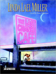 Title: The Last Chance Cafe (Women of Primrose Creek Series #5), Author: Linda Lael Miller