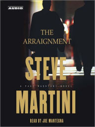 Title: The Arraignment (Paul Madriani Series #7), Author: Steve Martini