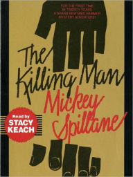 Title: The Killing Man (Mike Hammer Series #12), Author: Mickey Spillane