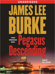 Title: Pegasus Descending (Dave Robicheaux Series #15), Author: James Lee Burke