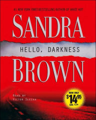Title: Hello, Darkness: A Novel, Author: Sandra Brown