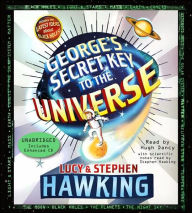 Title: George's Secret Key to the Universe (George's Secret Key Series #1), Author: Stephen Hawking