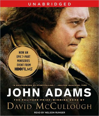 John Adams Movie Tie In By David Mccullough Nelson Runger Audio Cd Barnes Noble