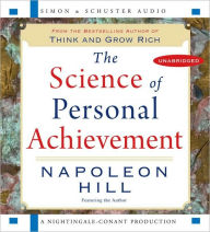 Title: The Science of Personal Achievement: Follow in the Footsteps of the Giants of Success, Author: Napoleon Hill