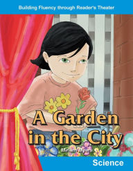 Title: A Garden in the City, Author: Miriam Myers