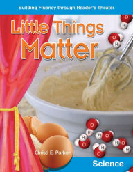 Title: Little Things Matter, Author: Christi E. Parker