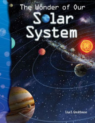 Title: The Wonder of Our Solar System, Author: Lisa Greathouse