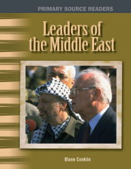 Title: Leaders of the Middle East, Author: Blane Conklin
