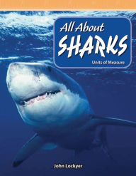 Title: All About Sharks, Author: John Lockyer