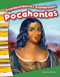 Title: Estadounidenses asombrosos: Pocahontas, Author: Sharon Coan