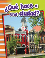 Title: ¿Qué hace a una ciudad?, Author: Diana Kenney