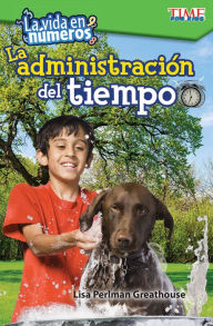 Title: La vida en números: administración del tiempo, Author: Lisa Holewa