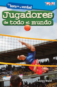 Title: La hora de la verdad: Jugadores de todo el mundo, Author: Lesley Ward