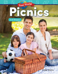 Title: Your World: Picnics: 3-D Shapes, Author: Linda Claire