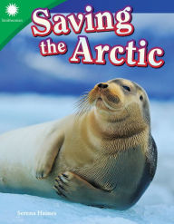 Title: Saving the Arctic, Author: Serena Haines