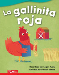 Title: La gallinita roja, Author: Logan Avery