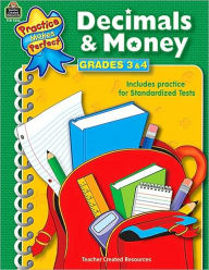 Title: Decimals and Money, Grades 3-4 (Practice Makes Perfect Series), Author: Teacher Created Resources