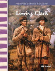 Title: Lewis and Clark, Author: Jill Mulhall