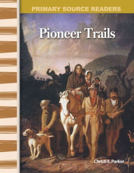 Title: Pioneer Trails, Author: Christi E. Parker