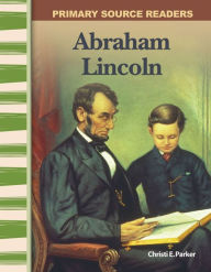 Title: Abraham Lincoln, Author: Christi E. Parker