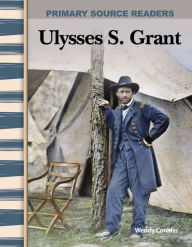 Title: Ulysses S. Grant, Author: Wendy Conklin