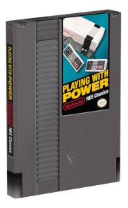 Title: Playing With Power: Nintendo NES Classics, Author: Garitt Rocha