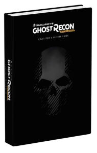 Title: Tom Clancy's Ghost Recon Wildlands: Prima Official Collector's Edition Guide, Author: David Hodgson