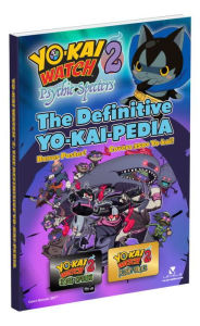 Title: Yo-kai Watch 2: The Definitive Yo-kai-pedia, Author: Rick Barba