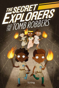 Free ipad audio books downloads The Secret Explorers and the Tomb Robbers by DK, SJ King 9780744021073 ePub CHM English version
