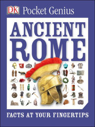 Title: Pocket Genius: Ancient Rome: Facts at Your Fingertips, Author: DK