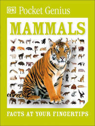 Title: Pocket Genius: Mammals: Facts at Your Fingertips, Author: DK