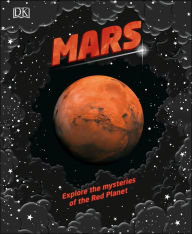 Title: Mars: Explore the mysteries of the Red Planet, Author: DK