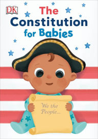 Title: The Constitution for Babies, Author: DK