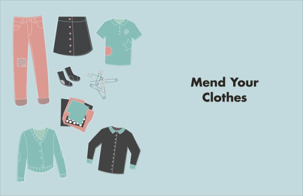 Mend It, Wear It, Love It!: Stitch Your Way to a Sustainable Wardrobe