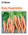 Grow Easy Vegetables: Essential Know-how and Expert Advice for Gardening Success